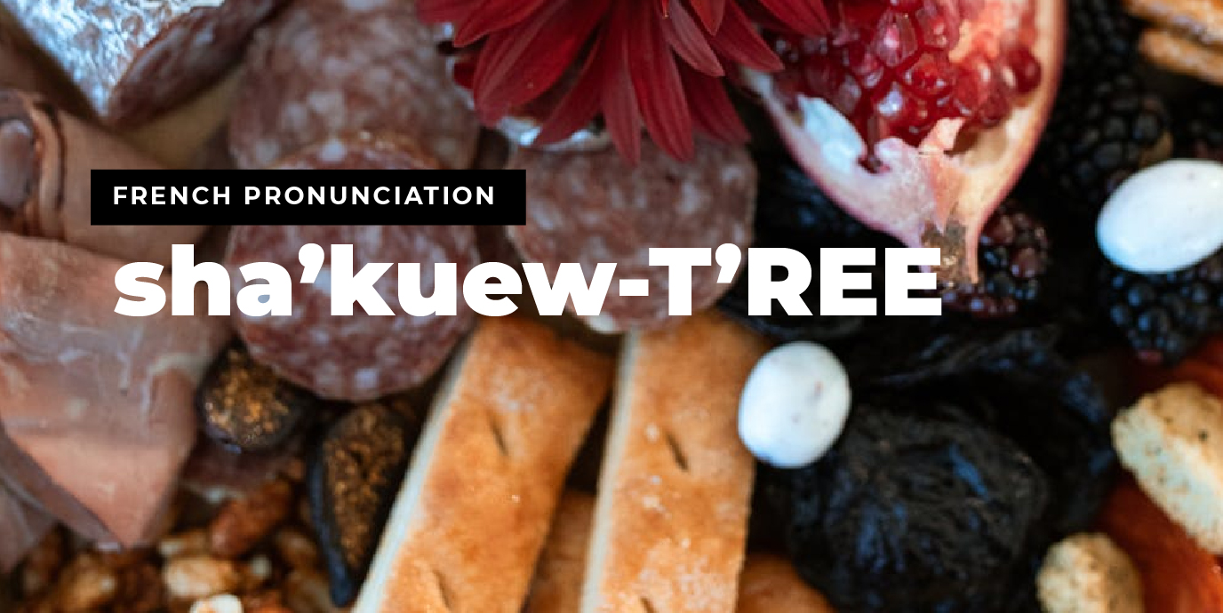 How to pronounce charcuterie mmm... boards